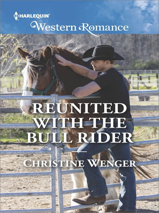 Title details for Reunited with the Bull Rider by Christine Wenger - Available